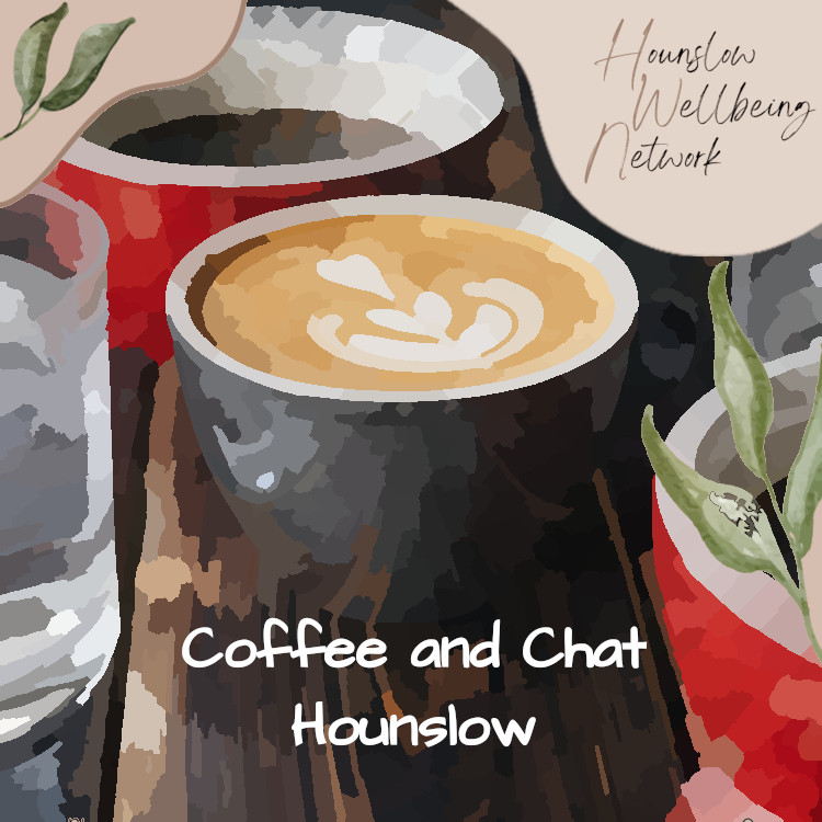 Coffee & Chat - Hounslow